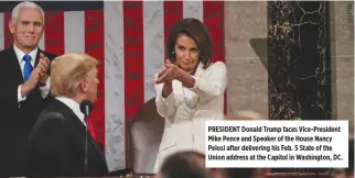  ??  ?? PRESIDENT Donald Trump faces Vice-President Mike Pence and Speaker of the House Nancy Pelosi after delivering his Feb. 5 State of the Union address at the Capitol in Washington, DC.