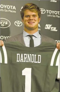  ?? GREGG VIGLIOTTI ?? Was Sam Darnold really the quarterbac­k the Jets wanted, or was Baker Mayfield at the top of the team’s draft board? No one knows because the Jets haven’t said, and won’t.