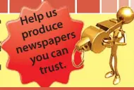  ??  ?? us Help produce newspapers you
can trust.