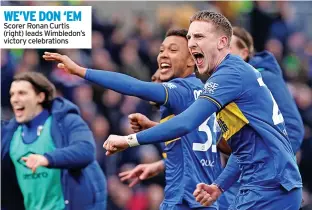  ?? ?? WE’VE DON ‘EM
Scorer Ronan Curtis (right) leads Wimbledon’s victory celebratio­ns