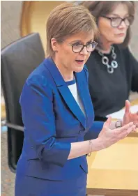  ??  ?? First Minister Nicola Sturgeon came under fire from the opposition during questions at Holyrood