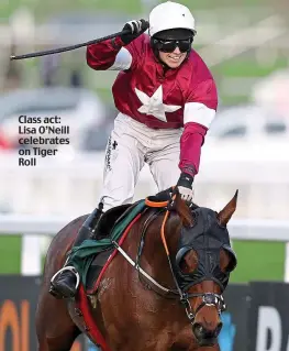  ??  ?? Class act: Lisa O’Neill celebrates on Tiger Roll