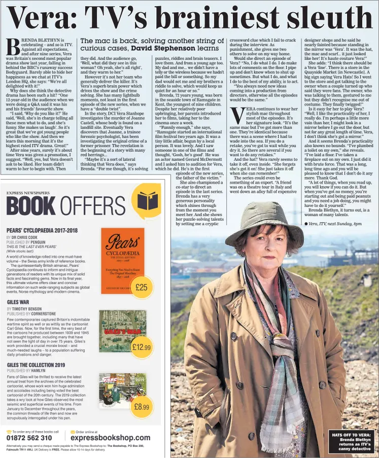  ??  ?? HATS OFF TO VERA: Brenda Blethyn returns as ITV’s canny detective