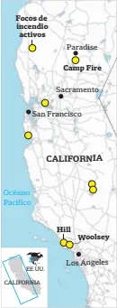  ?? EE.UU. CALIFORNIA ?? Focos de incendio activos Océano Pacífico Camp Fire Hill Woolsey