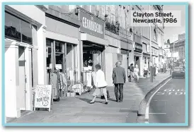  ??  ?? Clayton Street, Newcastle, 1986