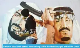  ??  ?? RIYADH: A Saudi artist paints a mural of King Salman bin Abdulaziz (right) and his son Crown Prince Mohammed bin Salman on Friday during the 32nd Janadriyah Culture and Heritage Festival held on the outskirts of the capital. — AFP