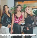  ??  ?? Federica Graf, Fernanda Bonilla y Martina Paolini.
