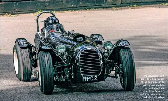  ??  ?? The Stovebolt Special opposite-locking through the Shelsley Esses on its way to a class win: right rear working hard, left front lifting. Below, l-r: wash after dawn run to the track; chunky Blockleys