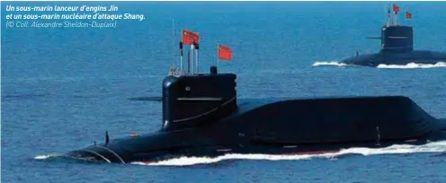  ??  ?? Un sous-marin lanceur d’engins Jin et un sous-marin nucléaire d’attaque Shang. (© Coll. Alexandre Sheldon-duplaix)