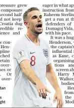  ??  ?? Digging deep: Jordan Henderson was arguably England’s best player last night