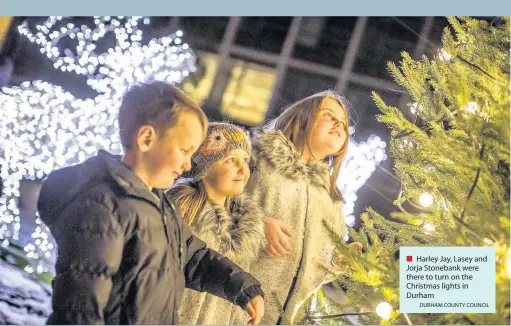  ?? DURHAM COUNTY COUNCIL ?? Harley Jay, Lasey and Jorja Stonebank were there to turn on the Christmas lights in Durham