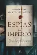  ??  ?? Fernando Martínez Laínez ESPÍAS DEL IMPERIO Espasa, Madrid, 2021, 480 pp., 22,90 ¤