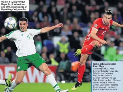  ??  ?? Wales’ 4-1 win over the Republic of Ireland was one of the high points of Ryan Giggs’ reign so far