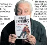  ??  ?? ALL-ROUND STAR: Bernard Cribbins