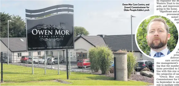  ??  ?? Owen Mor Care Centre, and (inset) Commission­er for Older People Eddie Lynch