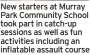  ??  ?? New starters at Murray Park Community School took part in catch-up sessions as well as fun activities including an inflatable assault course