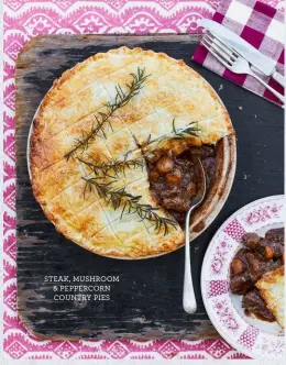  ??  ?? STEAK, MUSHROOM & PEPPERCORN COUNTRY PIES