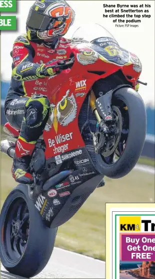  ?? Picture: PSP Images ?? Shane Byrne was at his best at Snetterton as he climbed the top step of the podium
