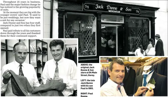  ??  ?? ABOVE: the original Jack Dunne &amp; Son store at 94 Main Street, Gorey.LEFT: the late Jack Dunne withhisson Paul in 1993.RIGHT: Paul Dunne.