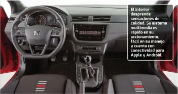  ??  ?? El interior desprende sensacione­s de calidad. Su sistema multimedia es rápido en su accionamie­nto, fácil en su manejo y cuenta con conectivid­ad para Apple y Android.