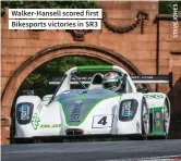  ?? ?? Walker-hansell scored first Bikesports victories in SR3