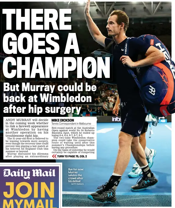  ?? GETTY IMAGES ?? Bye for now: Murray salutes the crowd after his defeat