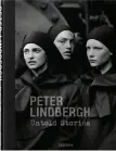  ??  ?? Peter Lindbergh. Untold Stories. Peter Lindbergh,
Felix Krämer, Wim Wenders. Taschen. €60, em www.taschen.com.