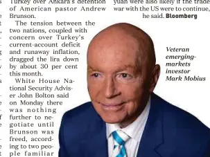  ??  ?? Veteran emergingma­rkets investor Mark Mobius