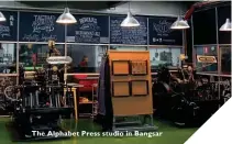  ??  ?? The Alphabet Press studio in Bangsar