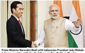  ??  ?? Prime Minister Narendra Modi with Indonesian President Joko Widodo before a meeting at Hyderabad House in New Delhi on Monday