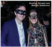  ??  ?? Antoine Arnault and Natalia Vodianova