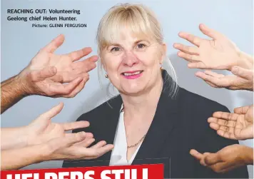  ?? Picture: GLENN FERGUSON ?? REACHING OUT: Volunteeri­ng Geelong chief Helen Hunter.