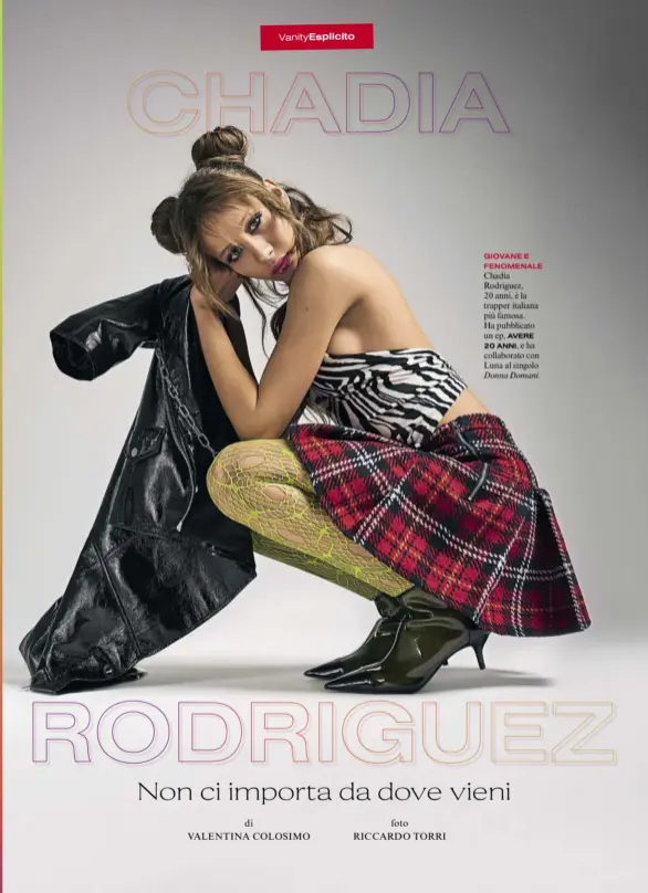  ??  ?? GIOVANE E FENOMENALE Chadia Rodriguez, 20 anni, è la trapper italiana più famosa. Ha pubblicato un ep, AVERE 20 ANNI, e ha collaborat­o con Luna al singolo Donna Domani.