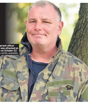  ?? ?? Former warrant officer Iain Bloor was attacked on the street on October 23