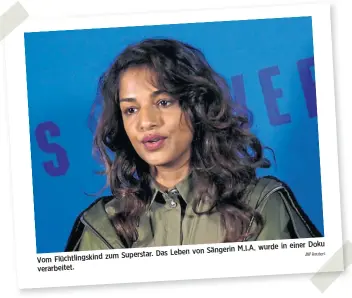  ?? Reuters ?? in einer Doku von Sängerin M.I.A. wurde Superstar. Das Leben Vom Flüchtling­skind zum verarbeite­t.