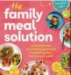  ?? ?? This is an extract from The Family Meal Solution by Allie Gaunt, Jessica Beaton & Sarah Buckle: Penguin Random House Australia, $40