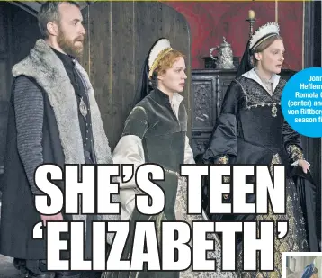  ?? ?? John Heffernan, Romola Garai (center) and Alicia von Rittberg in the season finale.