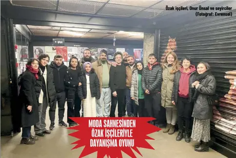  ?? Özak işçileri, Onur Ünsal ve seyirciler (Fotoğraf: Evrensel) ??