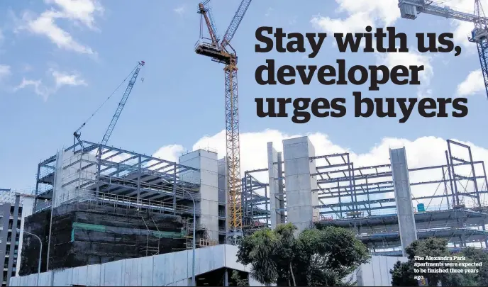  ??  ?? The Alexandra Park apartments were expected to be finished three years ago.