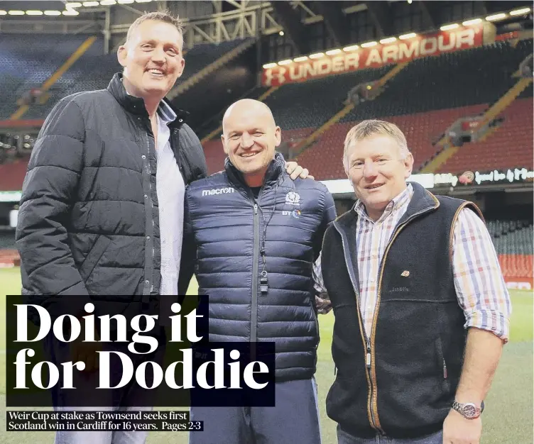  ??  ?? Doddie Weir, left, at the Principali­ty Stadium with his former Scotland team-mates Gregor Townsend and Gary Armstrong ahead of the match with Wales which will raise money for Weir’s MND foundation.