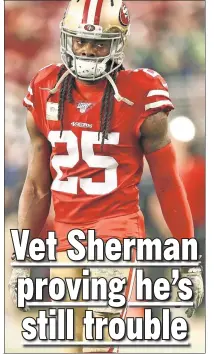  ??  ?? LEAD THE WAY: Richard Sherman is 31 years old, but the veteran cornerback is proving to be an invaluable leader for the 49ers’ defense.