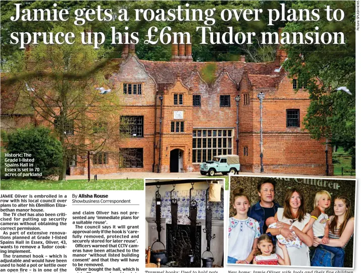  ??  ?? Historic: The Grade I-listed Spains Hall in Essex is set in 70 acres of parkland
Trammel hooks: Used to hold pots New home: Jamie Oliver, wife Jools and their five children