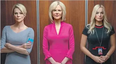  ?? Photo of Charlize Theron, Nicole Kidman and Margot Robbie in “Bombshell” by Hilary B Gayle Lionsgate ?? KAZU HIRO with Charlize Theron, lower left; John Lithgow becomes Roger Ailes, lower right.