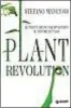  ??  ?? PLANT REVOLUTION di Stefano Mancuso, Giunti, pp. 262, 20 euro