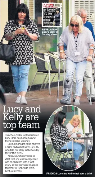  ??  ?? REVELATION Lucy’s story in Sunday Mirror FRIENDS Lucy and Kellie chat over a drink