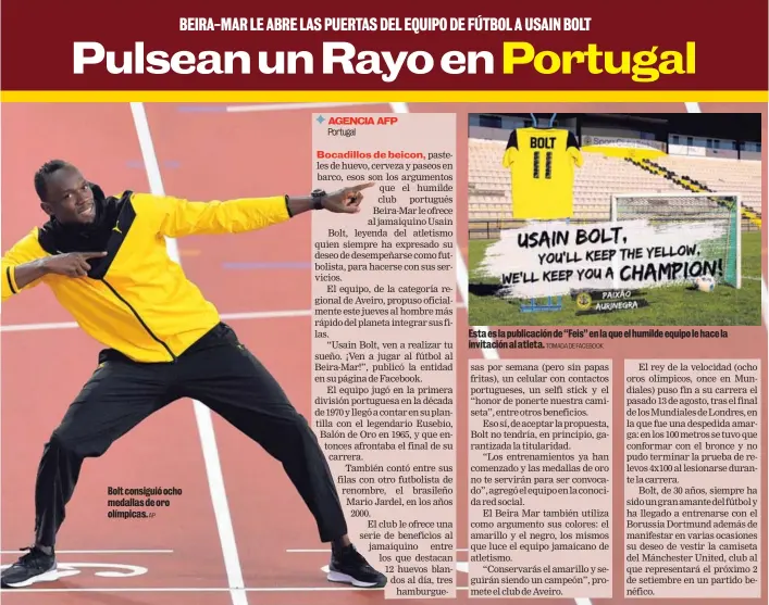  ?? AP TOMADA DE FACEBOOK ?? Bolt consiguió ocho medallas de oro olímpicas. Esta es la publicació­n de “Feis” en la que el humilde equipo le hace la invitación al atleta.