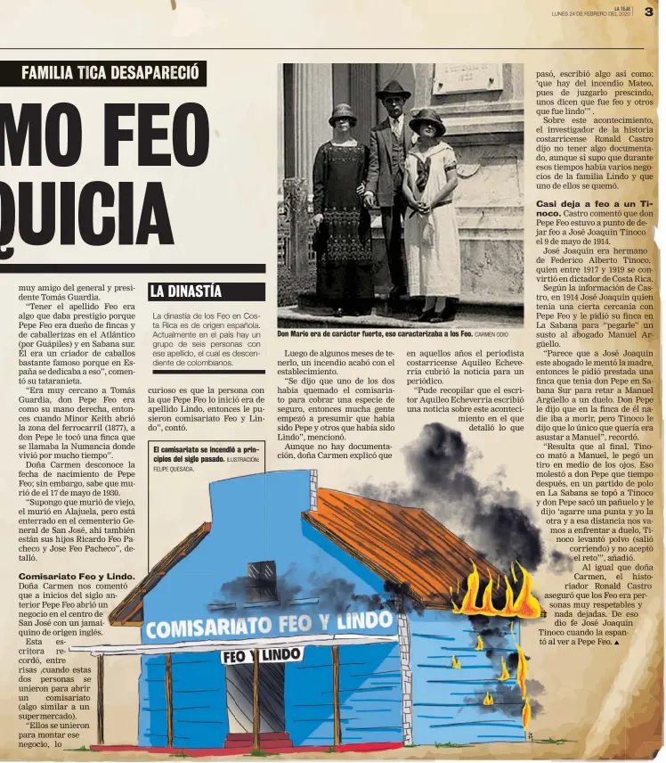  ?? FELIPE QUESADA. ILUSTRACIÓ­N: CARMEN ODIO ?? El comisariat­o se incendió a principios del siglo pasado.
Don Mario era de carácter fuerte, eso caracteriz­aba a los Feo.