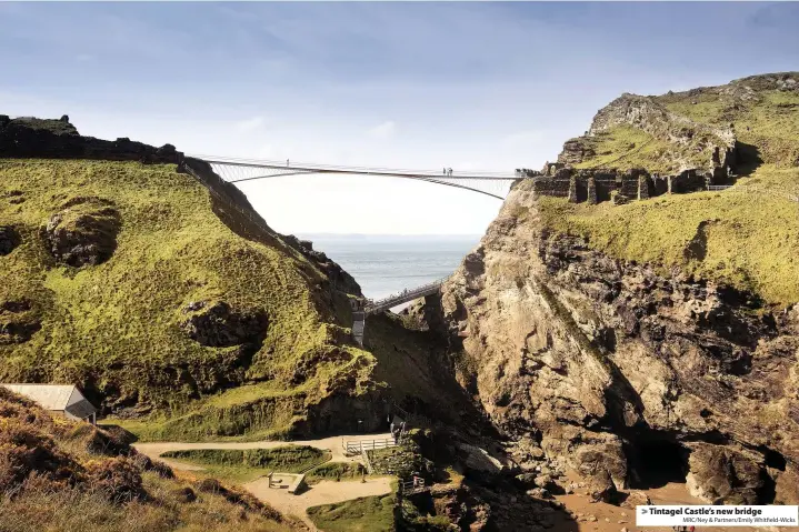  ?? MRC/Ney & Partners/Emily Whitfield-Wicks ?? > Tintagel Castle’s new bridge