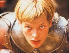 ?? Columbia Pictures 1999 ?? In “The Messenger: The Story of Joan of Arc,” Jovovich’s performanc­e stands out among Besson’s stars.