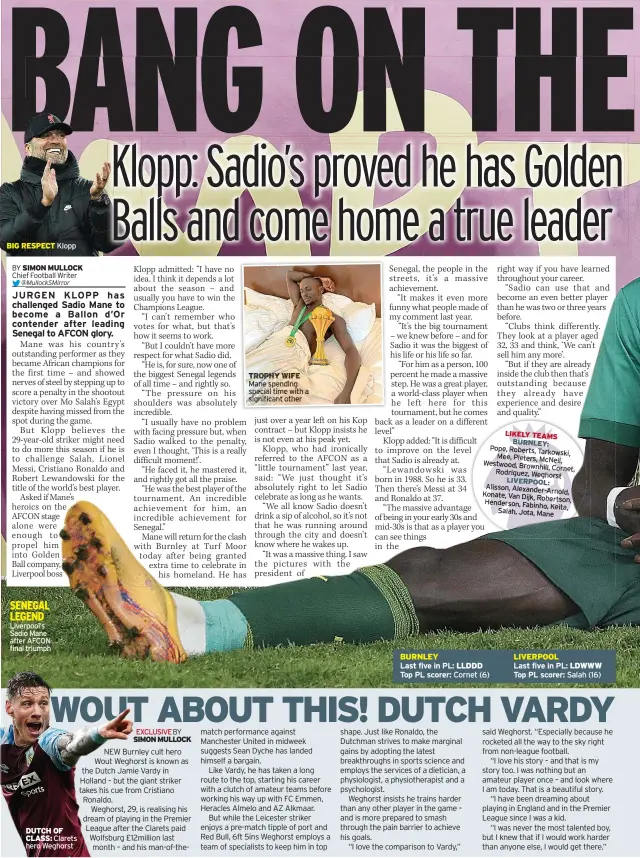  ?? ?? BIG RESPECT
SENEGAL LEGEND Liverpool’s Sadio Mane after AFCON final triumph
Klopp
TROPHY WIFE Mane spending special time with a significan­t other
